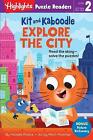 Kit and Kaboodle Explore the City by Michelle Portice (author), Mitch Mortime...