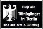 Holzschild 30x40 Nicht alle Blindgnger in Berlin sind aus dem 2. Weltkrieg s/w