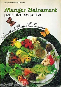 1988//MANGER SAINEMENT//POUR BIEN SE PORTE//RECETTES DIETETIQUES - Picture 1 of 1