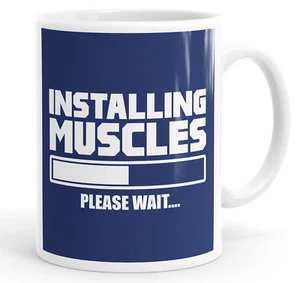 Installing Muscles Please Wait... Funny Slogan Mug Tea Cup Coffee - Picture 1 of 1