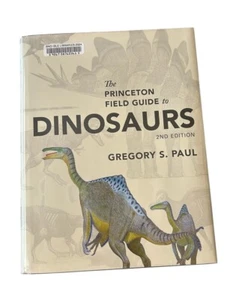 The Princeton Field Guide to Dinosaurs 2nd Ed. G. S. Paul HC w/ DJ Ex-Library - Picture 1 of 7