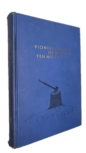 Story of the Pioneer Families of the Ten Mile Valley in West Virginia *RARE* - Picture 1 of 24