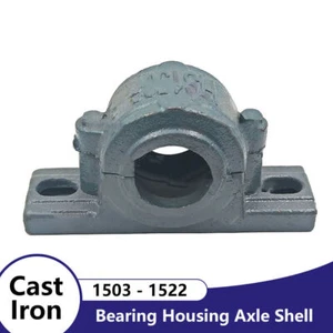 1503 - 1522 Cast Iron Bearing Housing Axle Shell For all types of bearings - Picture 1 of 5