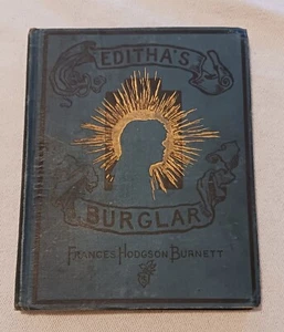 Editha's Burglar - Book By Frances Hodgson Burnett (1888, Jordan, Marsh & Co) - Picture 1 of 5