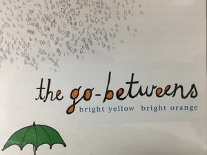 THE GO BETWEENS - Bright Yellow Bright Orange CD 2003 Trifekta AS NEW! - Bild 1 von 2