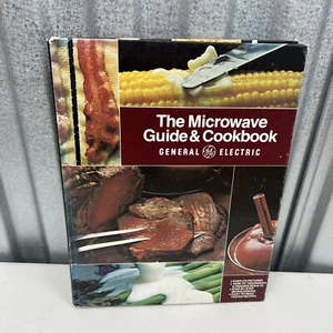 The Microwave Guide & Cookbook ( General Electric, 1979, Hardcover) - Picture 1 of 10