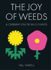 Paul Farrell The Joy of Weeds (Hardback) (UK IMPORT)