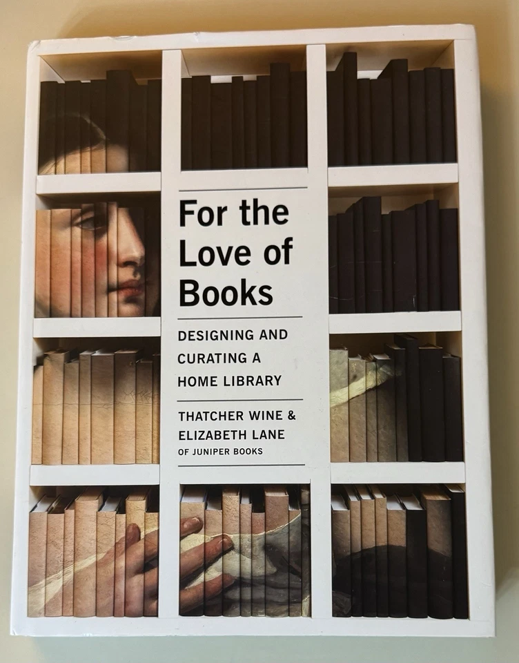 For the Love of Books: Designing and Curating a Home Library by Thatcher Wine - Image 1 of 1