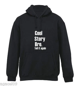 FELPA CON CAPPUCCIO COOL STORY BRO SLOGAN DIVERTENTE UOMO TAGLIA DA S - XXL REGALO COMPLEANNO OMAGGIO P&P - Foto 1 di 1