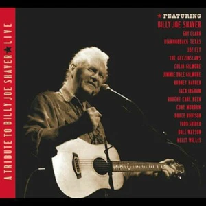 BILLY JOE SHAVER~~~~A TRIBUTE TO BILLY JOE SHAVER LIVE~~~~CD~~~~NEW SEALED!!!! - Picture 1 of 1