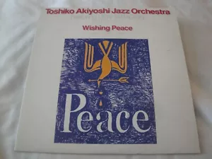 Wishing Peace from Liberty Suite TOSHIKO AKIYOSHI JAZZ ORCHESTRA VINYL LP ALBUM - Bild 1 von 2