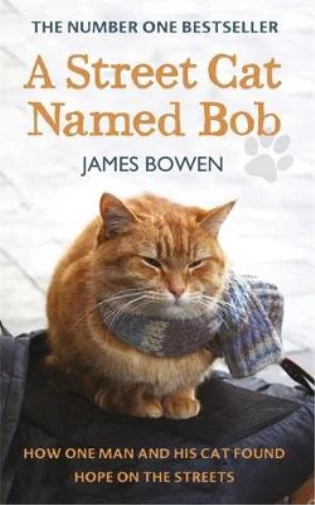 A Street Cat Named Bob, James Bowen, Used; Very Good Book - Image 1 of 1