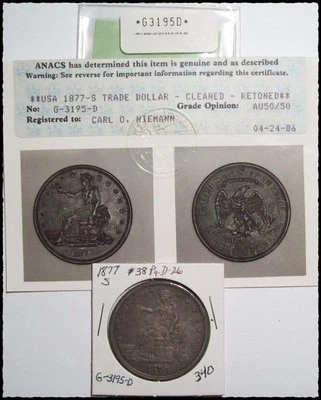 1877-S Trade Dollar Cleaned / Retoned  ANACS PHOTO GRADED AU 50/50   #38D26 - Image 1 of 3