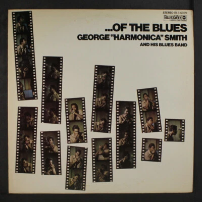 GEORGE 'HARMONICA' SMITH: ...of the blues BLUESWAY 12" LP 33 RPM - Image 1 of 2