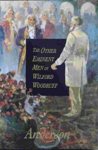 The Other Eminent Men of Wilford Woodruff - Image 1 of 1