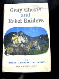 GRAY GHOST AND REBEL RAIDERS:  by Virgil Carrington Jones - FIRST EDITION 1956 - Picture 1 of 5
