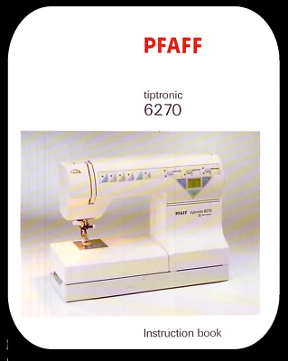 PFAFF Tiptronic 6270 Instruction Manual: 122 Pages - Image 1 of 4