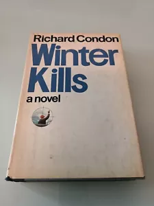 Winter Kills by Richard Condon 6th Print, Hardcover, 1974, - Imagen 1 de 12