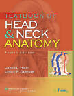 Textbook Of Head And Neck Anatomy By Hiatt, James L., Phd