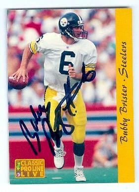 Bubby Brister autographed football card (Steelers) 1993 Classic Pro Line #225 - Image 1 of 1