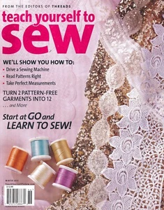 Teach Yourself to Sew Magazine, From the Editors of Threads, Winter 2013 - Picture 1 of 2