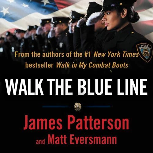 Walk the Blue Line by James Patterson & Matt Eversmann (2023, Unabridged) 7 CDs - Image 1 of 1