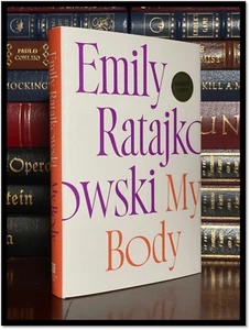 My Body EMILY RATAJKOWSKI SIGNED Brand New Hardback First Edition 1st Printing - Picture 1 of 5