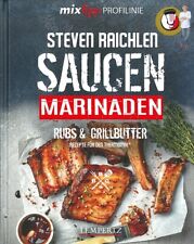 Raichlen: Saucen/Marinaden/Rubs/Grillbutter - Rezepte für den Thermomix Kochbuch