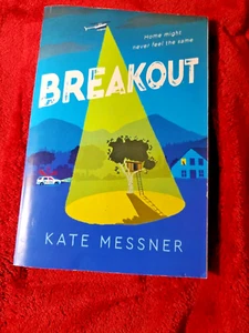 Breakout by Kate Messner Home May Never Feel the Same Softback Book - Bild 1 von 3