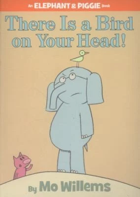 There is a Bird on Your Head! by Mo Willems - Image 1 of 1