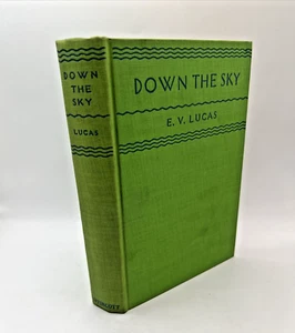 E.V. Lucas - Down the Sky (1930) 1. Auflage, ohne Staubschutz - Bild 1 von 5