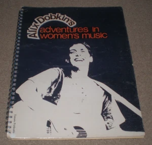 Alix Dobkins Adventures in Women's Music Songbook & Writings 1979 SONG BOOK RARE - Picture 1 of 2