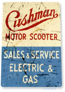 Cushman Roller Service Motorrad Shop Moped Fahrrad rustikales Schild Blechschild B489 - Bild 1 von 2