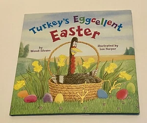 Turkey Trouble Ser.: Turkey's Eggcellent Easter by Wendi Silvano Brand New! - Imagen 1 de 2
