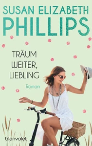 Susan Elizabeth Phillips; Gertrud Wittich / Träum weiter, Liebling - Bild 1 von 1