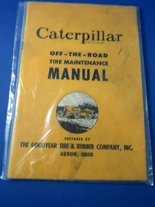 1940 Caterpillar & Goodyear Tire & Rubber Off The Road Tire Maintenance Manual   - Bild 1 von 4