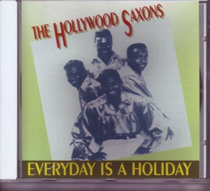 THE HOLLYWOOD SAXONS - Everyday is a Holiday - Great CD - Picture 1 of 1