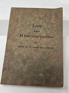 LIFE AND REMINISCENCES OF HON. W.H.(wick) BLANTON 1940 - Bild 1 von 8
