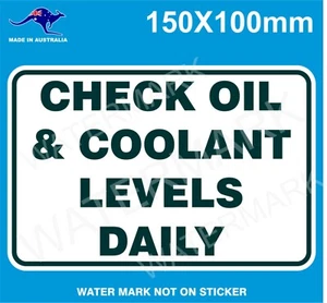 CHECK OIL & COOLANT LEVELS DAILY STICKER DECAL - Picture 1 of 1
