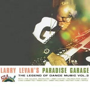 Larry Levan – Larry Levan's Paradise Garage (The Legend Of Dance Music Vol. 3) - Picture 1 of 1