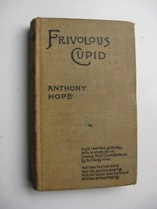 FRIVOLOUS CUPID ~ Anthony Hope HC 1896 ILLUSTRATED - G - Picture 1 of 12