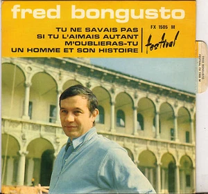 RARE FRED BONGUSTO "TU NE SAVAIS PAS" 60'S EP FESTIVAL 1505 EN FRANCAIS ! - Picture 1 of 2