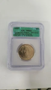 2007 Missing Edge Lettering Error and Die Chip George Washington Dollar MS-64 - Picture 1 of 2