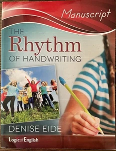 The Rhythm Of Handwriting Manuscript By Denise Eide Logic of English Homeschool - Picture 1 of 2