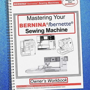 BERNINA Bernette Sewing Maching Mastery Workbook Activa Aurora Artista Series - Picture 1 of 11