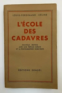 CELINE 1942 L'Ecole des cadavres ILLUSTRE Editions Denoël Paris - Picture 1 of 4