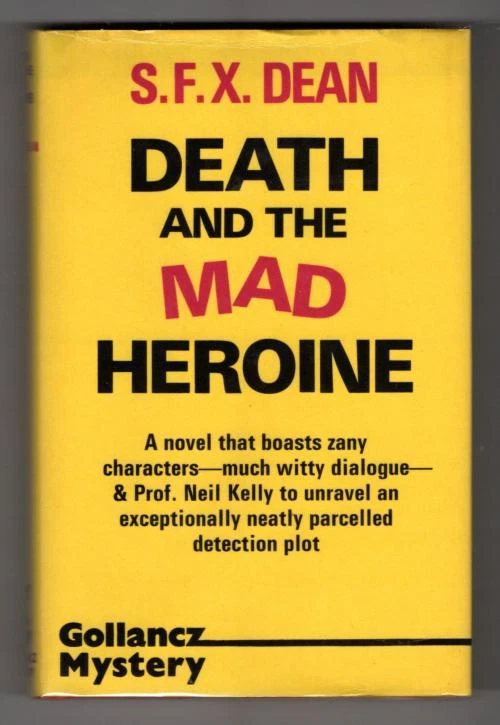 Death and the Mad Heroine by S.F.X. Dean (First UK Edition) Gollancz File Copy - Image 1 of 1