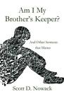 Am I My Brother's Keeper.by Nowack  New 9781951472092 Fast Free Shipping<|