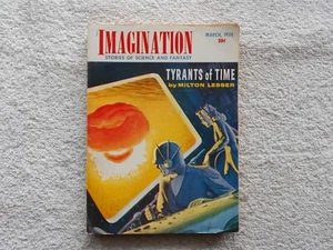 IMAGINATION Magazine-MARCH,1954-MILTON LESSER-TYRANTS OF TIME - Picture 1 of 3