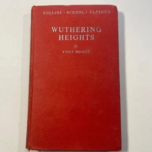 Wuthering Heights -cloth cover by Emily Bronte -Collins School Classics 1953 -GC - Picture 1 of 16